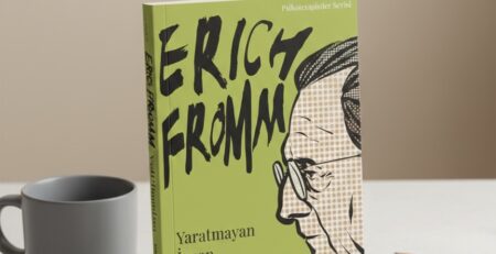 Yaratmayan İnsan Yok Etmek İster